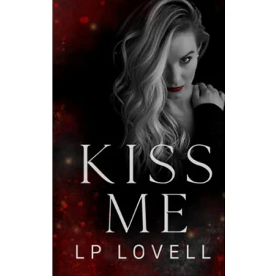 Abbildung von Kiss Me: A mafia romance (Kiss of Death, Band 2)