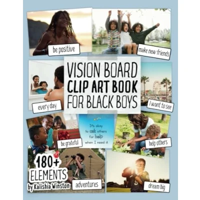 Abbildung von Vision Board Clip Art Book for Black Boys: Design Your Dream with an Inspiring Collection of 180+ Images, Quotes &amp; Positive Affirmations Success and Happiness! (Vision Supplies)