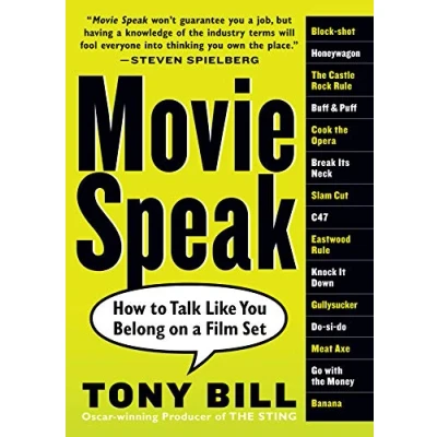 Abbildung von Movie Speak: How to Talk Like You Belong on a Film Set