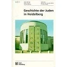 Abbildung von Geschichte der Juden in Heidelberg (Buchreihe Stadt Heidelberg)