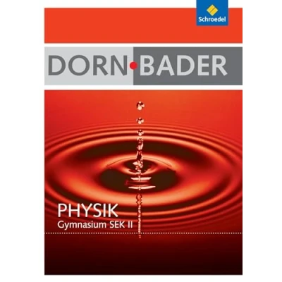 Abbildung von Dorn / Bader Physik SII Ausgabe 2010 für Berlin, Rheinland Pfalz, Schleswig Holstein: Gesamtpaket Oberstufe mit CD ROM (Dorn SII: ... Holstein 2010)