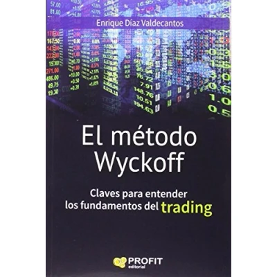 Abbildung von El método Wyckoff : claves para entender los fundamentos de trading