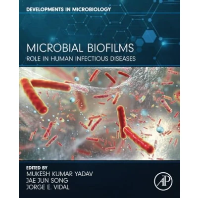 Abbildung von Microbial Biofilms: Role in Human Infectious Diseases (Developments Microbiology)