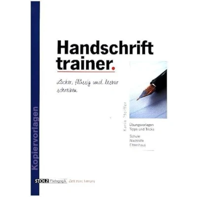 Abbildung von Handschrift Trainer: Locker, flüssig und lesbar schreiben: schreiben. Übungsvorlagen, Tipps Tricks Schule, Nachhilfe Elternhaus. Ab Klasse 5