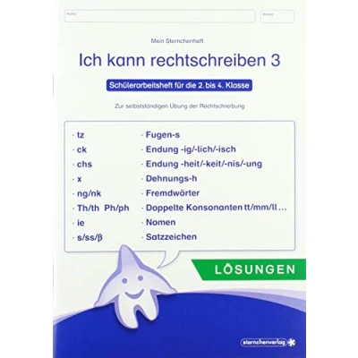 Abbildung von Ich kann rechtschreiben 3 Lösungen Schülerarbeitsheft für die 2. bis 4. Klasse: Mein Sternchenheft zur selbstständigen Übung der Rechtschreibung Lösungsheft