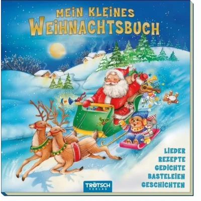 Abbildung von Mein kleines Weihnachtsbuch mit goldenem Farbschnitt: Lieder, Rezepte, Gedichte, Basteleien, Geschichten