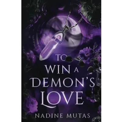 Abbildung von To Win A Demon&#039;s Love: Novel of Love and Magic