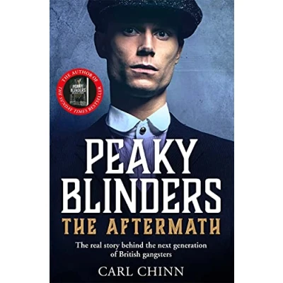 Abbildung von Peaky Blinders: the Aftermath: Real Story Behind Next Generation of British Gangsters