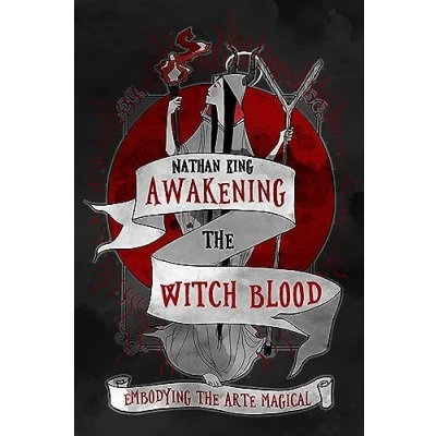 Abbildung von Awakening the Witch Blood: Embodying Arte Magical