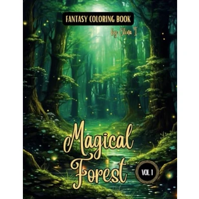 Abbildung von Fantasy Coloring Book Magical Forest Vol. 1: Enchanting Illustrations of Scenes and Landscapes For Adults Teens