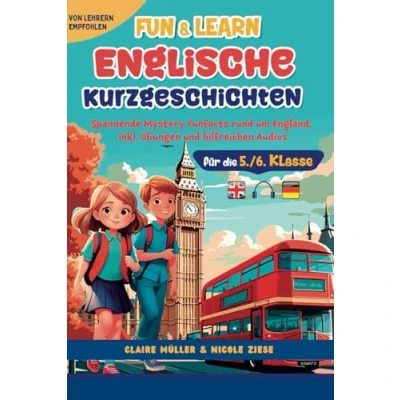 Abbildung von Fun&amp;Learn Englische Kurzgeschichten für die 5./6. Klasse: Spannende Mystery Funfacts rund um England. Inkl. Übungen und hilfreichen Audios Von Lehrern empfohlen