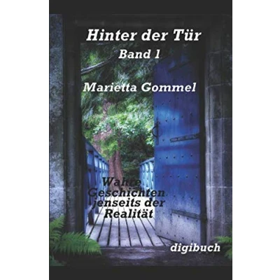 Abbildung von Hinter der Tür: Wahre Erlebnisse jenseits Realitaet