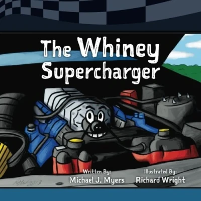 Abbildung von The Whiney Supercharger (Motorhead Garage Children&#039;s Nook Series, Band 3)