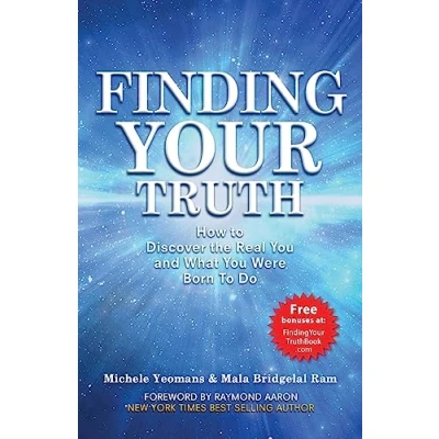 Abbildung von Finding Your Truth: How To Discover the Real You and What Were Born Do