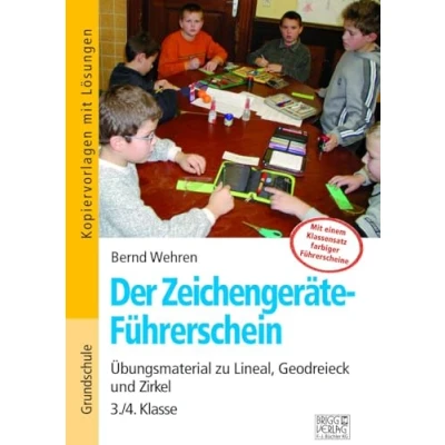 Abbildung von Der Zeichengeräte Führerschein: Übungsmaterial zu Lineal, Geodreieck und Zirkel 3./4. Klasse