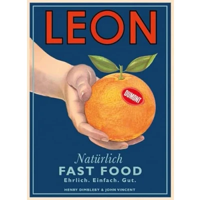 Abbildung von LEON. Natürlich Fast Food: Ehrlich. Einfach. Gut. (LEON Kochbücher, Band 1)