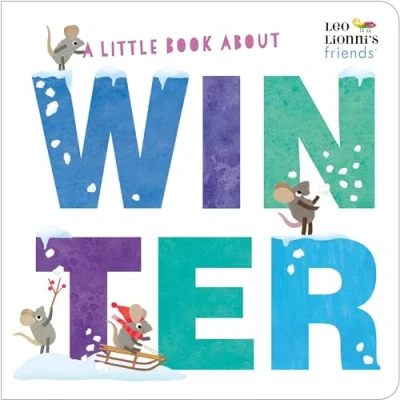 Abbildung von A Little Book About Winter (Leo Lionni&#039;s Friends)