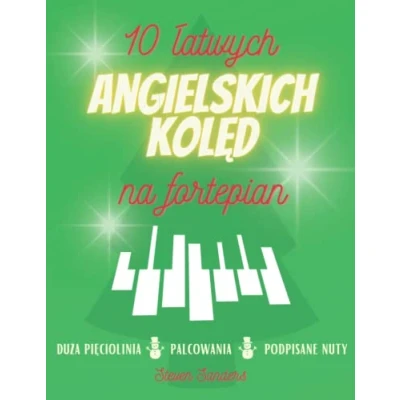 Abbildung von 10 Łatwych Angielskich Kolęd na Fortepian: Angielskie piosenki świąteczne dla początkujących z nazwami literowymi nut dużej pięciolinii