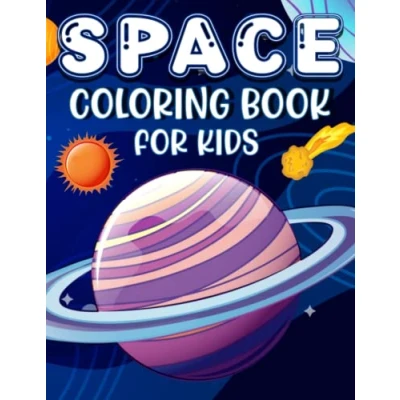 Abbildung von Space Coloring Book for Kids: Astronauts, Planets, Ships and Outer Kids Ages 3 5, 4 8