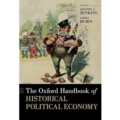 Abbildung von The Oxford Handbook of Historical Political Economy (Oxford Handbooks)