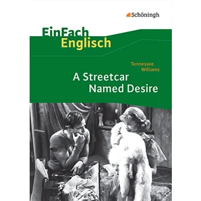 Abbildung von EinFach Englisch Textausgaben für die Schulpraxis: Textausgaben: Tennessee Williams: A Streetcar Named Desire