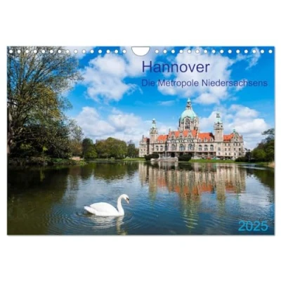 Abbildung von Hannover Die Metropole Niedersachsens (Wandkalender 2025 DIN A4 quer), CALVENDO Monatskalender