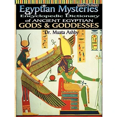 Abbildung von Egyptian Mysteries: Encyclopedic Dictionary of Ancient Gods and Goddesses: Goddesses