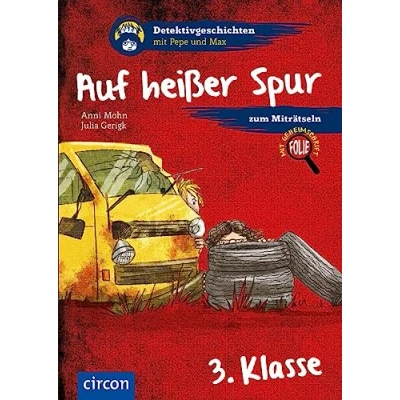 Abbildung von Auf heißer Spur: 3. Klasse (Detektivgeschichten mit Pepe und Max)