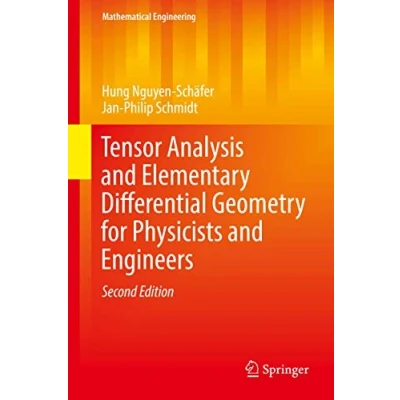 Abbildung von Tensor Analysis and Elementary Differential Geometry for Physicists Engineers: Mathematical Engineering