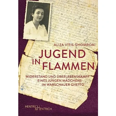 Abbildung von Jugend in Flammen: Widerstand und Überlebenskampf eines jungen Mädchens im Warschauer Ghetto