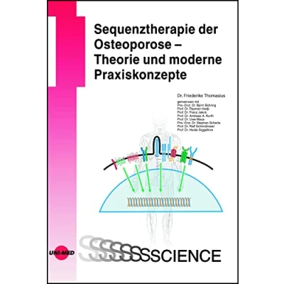 Abbildung von Sequenztherapie der Osteoporose Theorie und moderne Praxiskonzepte (UNI MED Science)