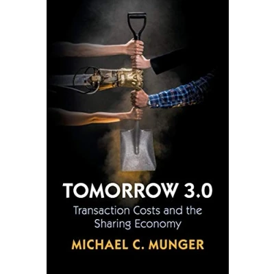 Abbildung von Tomorrow 3.0: Transaction Costs and the Sharing Economy (Cambridge Studies in Economics, Choice, Society)