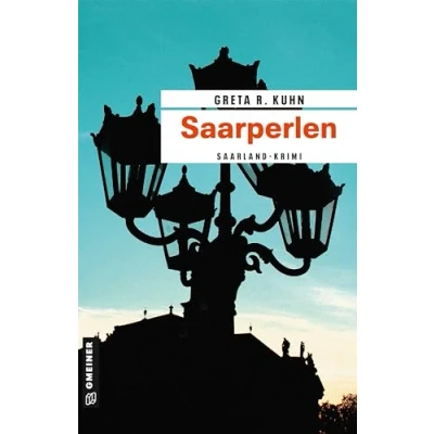 Abbildung von Saarperlen: Veronika Harts erster Fall (Kriminalromane im GMEINER Verlag)