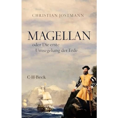 Abbildung von Magellan: oder Die erste Umsegelung der Erde (Beck Paperback)