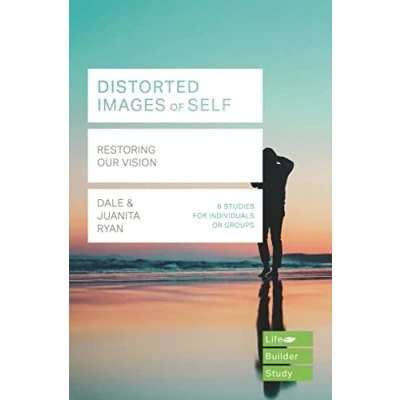 Abbildung von Distorted images of Self (Lifebuilder Study Guides): Restoring our Vision Bible Guides)