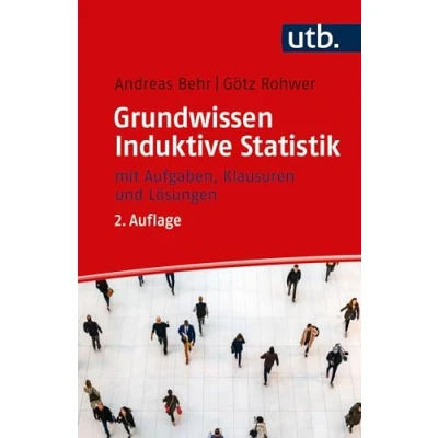 Abbildung von Grundwissen Induktive Statistik: mit Aufgaben, Klausuren und Lösungen