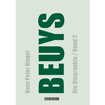 Abbildung von BEUYS: Die Biographie BAND 2 (aktualisierte Auflage): (Band 2), aktualisierte, erweiterte Neuausgabe