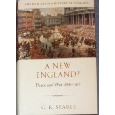 Abbildung von A New England?: Peace and War 1886 1918 (New Oxford History of England)