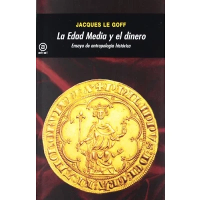 Abbildung von La Edad Media y el dinero : ensayo de antropología histórica (Universitaria, Band 334)