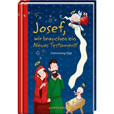 Abbildung von Josef, wir brauchen ein Neues Testament!: Fortsetzung folgt (Taschenfreund)