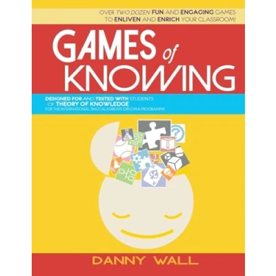 Abbildung von Games of Knowing: and Activities for the TOK Classroom