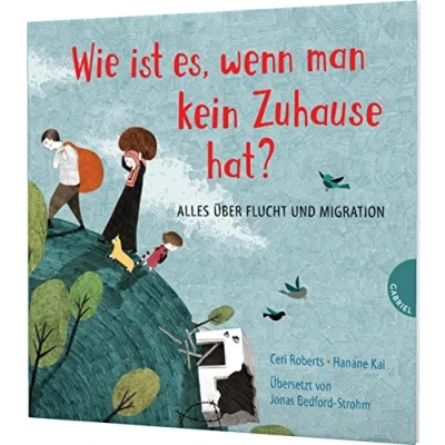 Abbildung von Weltkugel 2: Wie ist es, wenn man kein Zuhause hat?: Alles über Flucht und Migration Große Fragen kindgerecht erklärt (2)