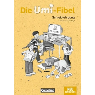 Abbildung von Die Umi Fibel Bisherige Ausgabe: Schreiblehrgang in Schulausgangsschrift