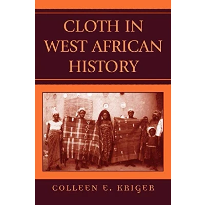 Abbildung von Cloth in West African History (African Archaeology Series)
