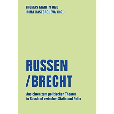 Abbildung von Russen/Brecht: Ansichten zum politischen Theater in Russland zwischen Stalin und Putin (lfb texte)