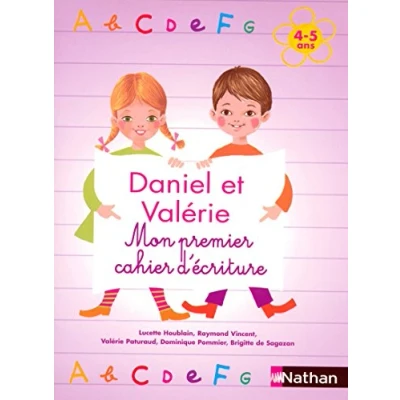 Abbildung von Daniel et Valérie Mon premier cahier d&#039;écriture 4 5 ans: d&#039;écritures ans