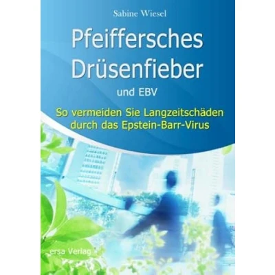 Abbildung von Pfeiffersches Drüsenfieber und EBV: So vermeiden Sie Langzeitschäden durch das Epstein Barr Virus