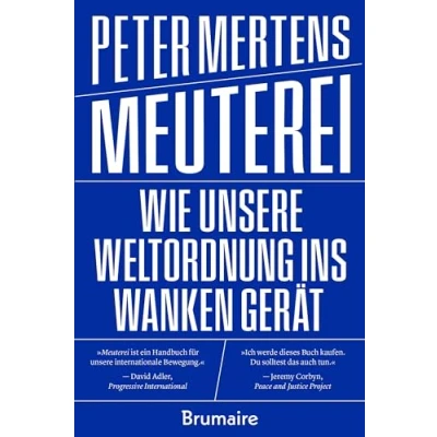 Abbildung von Meuterei: Wie unsere Weltordnung ins Wanken gerät