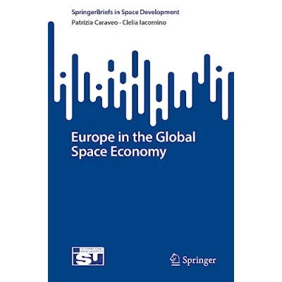 Abbildung von Europe in the Global Space Economy (SpringerBriefs Development)