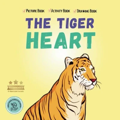 Abbildung von The Tiger Heart: a Book with Moral Story About Karma, Kindness, and Bullying for Toddlers Preschoolers (Montessori Books Children)